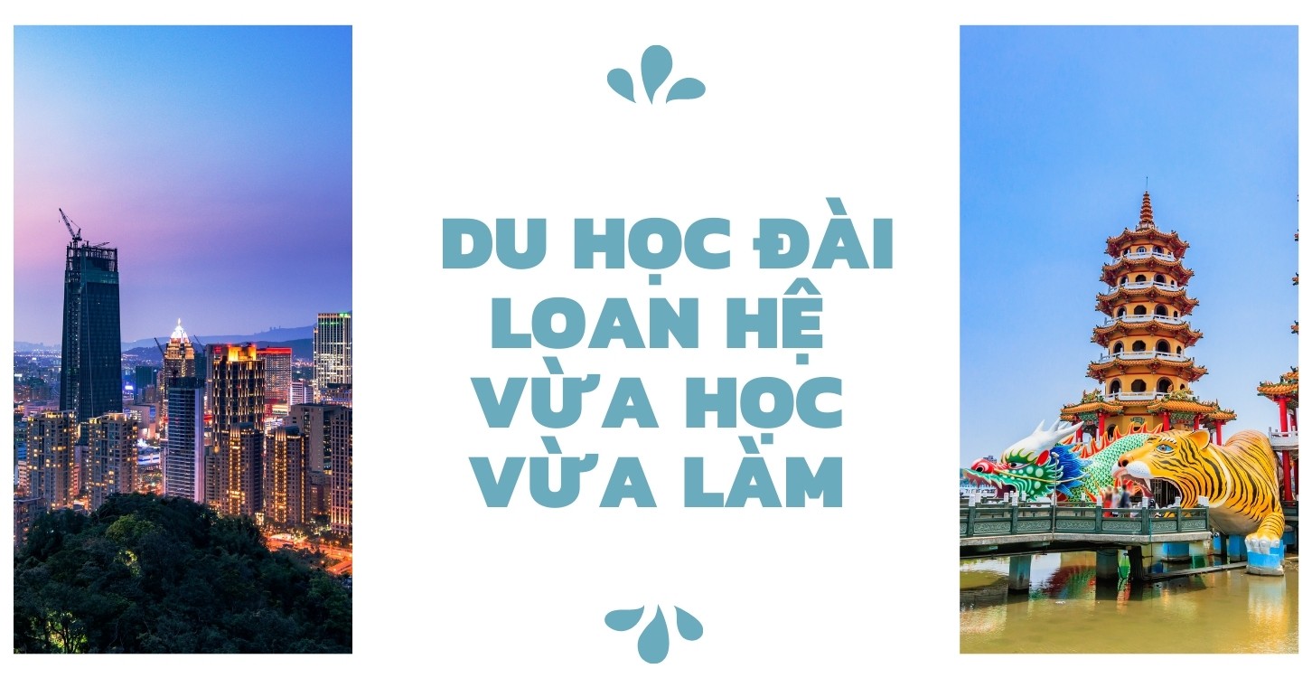 du-hoc-dai-loan-he-vua-hoc-vua-lam-1745074662.jpg